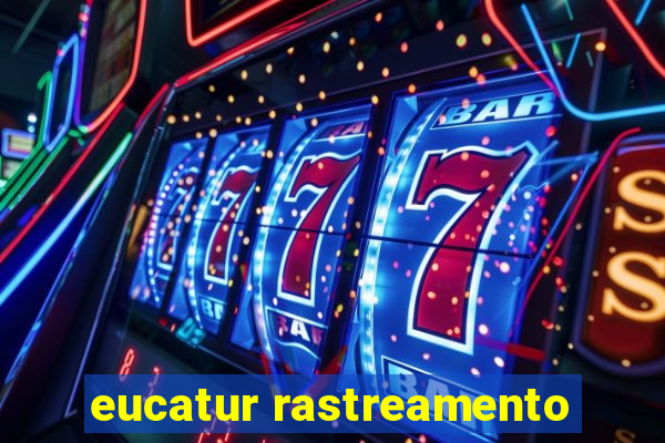 eucatur rastreamento